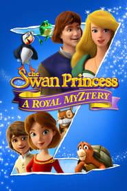 پرنسس قو: اسرار سلطنتی The Swan Princess: A Royal Myztery