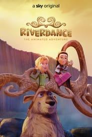   ریوردنس: ماجراجویی متحرک  Riverdance: The Animated Adventure