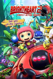 برایت هارت 2: عملیات گروهان کرم شب تاب  Brightheart 2: Firefly Action Brigade