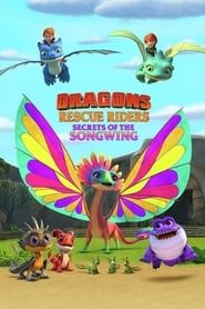 ناجیان اژدها سوار: راز موسیق اژدر  Dragons: Rescue Riders: Secrets of the Songwing