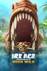 عصر یخبندان: ماجراهای باک وایلد  The Ice Age Adventures of Buck Wild