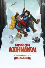 ماموریت کاتماندو: ماجراهای نلی و سیمون  Mission Kathmandu: The Adventures of Nelly & Simon