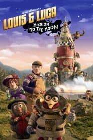 لوئیز و لوکا: ماموریت به ماه  Louis & Luca: Mission to the Moon