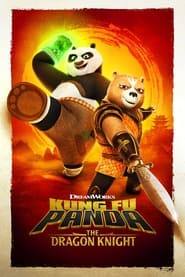 پاندای کونگ فو کار: شوالیه اژدها  Kung Fu Panda: The Dragon Knight