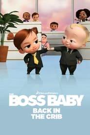 بچه رئیس: بازگشت به گهواره The Boss Baby: Back in the Crib