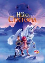 میا و من: قهرمان سنتوپیا  Mia and Me: The Hero of Centopia