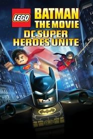 لگو بتمن: ابرقهرمان ها متحد شوید  Lego Batman: The Movie - DC Super Heroes Unite
