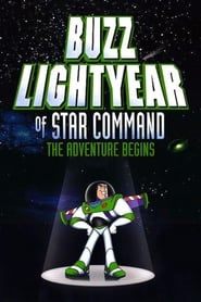 باز لایتیر از فرماندهی ستاره : شروع ماجراجویی  Buzz Lightyear of Star Command: The Adventure Begins