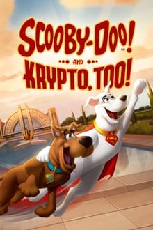 اسکوبی دو و کریپتو  Scooby-Doo! And Krypto, Too!